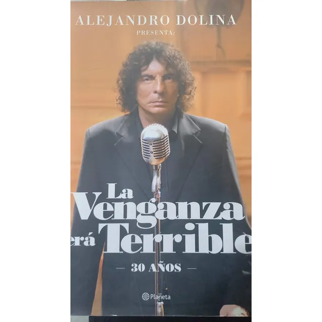 La Venganza Sera Terrible - Alejandro Dolina