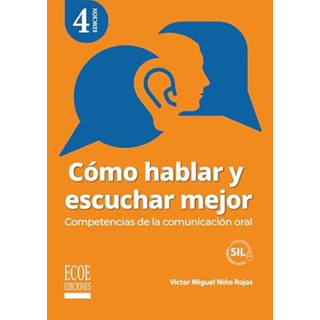Livro - Cómo Hablar Y Escuchar Mejor: Competencias De La Comunicación Oral Livro - Cómo Hablar Y Escuchar Mejor: Competencias De La Comunicación Oral