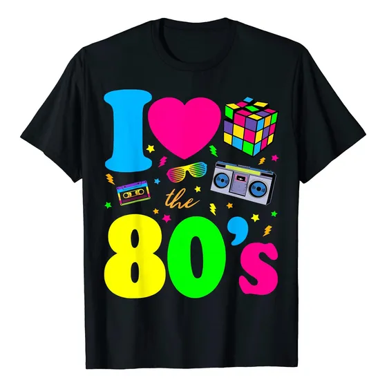I Love The 80s Ropa Para Mujeres Y Hombres Fiesta Divertida 