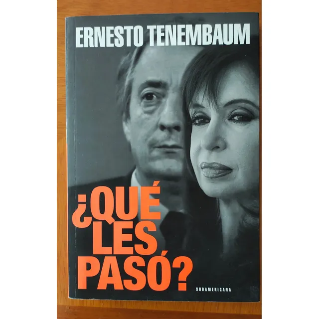 Qué Les Pasó? - Ernesto Tenembaum  - Editorial Sudamericana