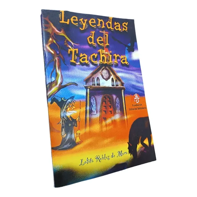 Leyendas Del Táchira 1 - Lolita Robles De Mora (e)