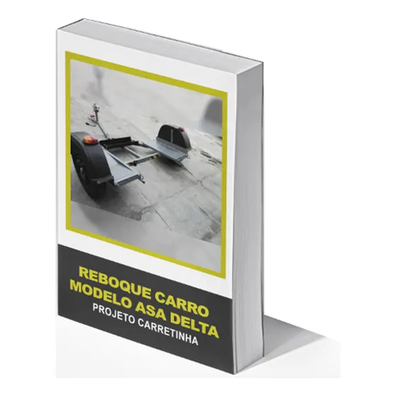 Carretinha Reboque Asa Delta - Projeto Em Pdf Completo