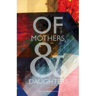 Of Mothers And Daughters, De Arah Iloabugichukwu., Vol. 1. Editorial Oae, Tapa Blanda En Inglés Of Mothers And Daughters, De Arah Iloabugichukwu., Vol. 1. Editorial Oae, Tapa Blanda En Inglés