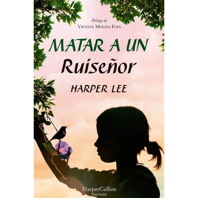 Matar A Un Ruiseñor / Lee Harper