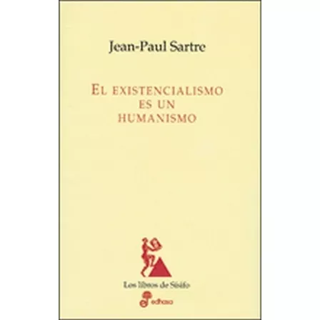 Libro Existencialismo Es Un Humanismo, El /jean-paul Sartre