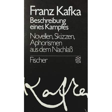 Beschreibung Eines Kampfes - Franz Kafka Beschreibung Eines Kampfes - Franz Kafka