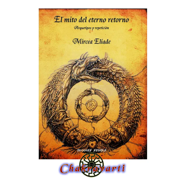 El Mito Del Eterno Retorno - Mircea Eliade (religiones)