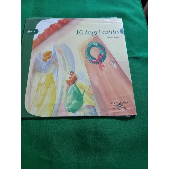 Alfaguara Infantil - Cuento - El Angel Caido - Amado Nervo