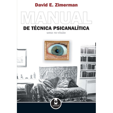 Livro Manual De Técnica Psicanalítica Uma Re-visão Livro Manual De Técnica Psicanalítica Uma Re-visão