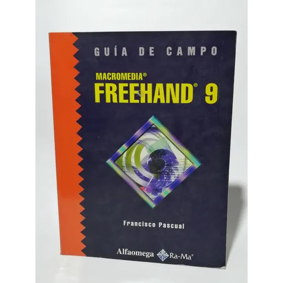 Guia De Campo De Macromedia Freehand 9 Francisco Pascual