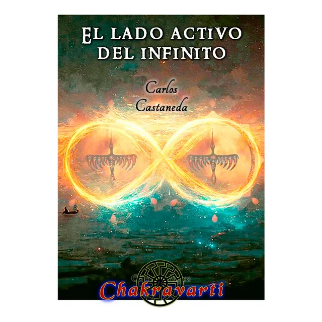 El Lado Activo Del Infinito, Carlos Castaneda (chamanismo)