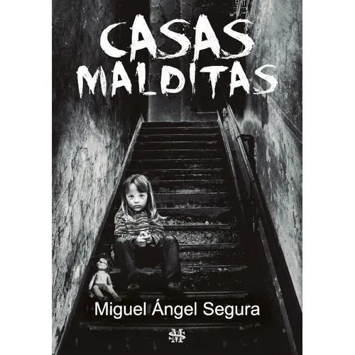 Casas Malditas, De Miguel Ángel Segura. Editorial Segurama, Tapa Blanda En Español, 2018
