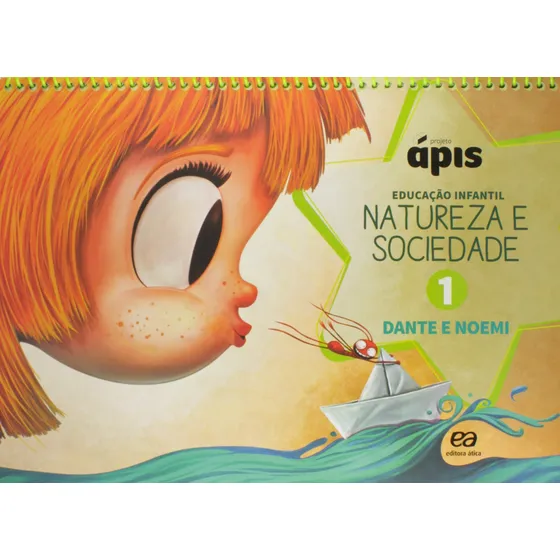 Projeto Ápis - Natureza e Sociedade - Volume 1, de Dante, Luiz Roberto. Projeto Ápis Editorial Somos Sistema de Ensino em português, 2016