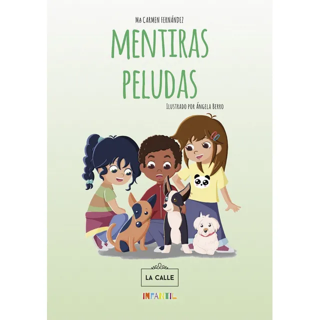 Mentiras Peludas, De Fernández Fernández, María Del Carmen. Editorial La Calle, Tapa Blanda En Español