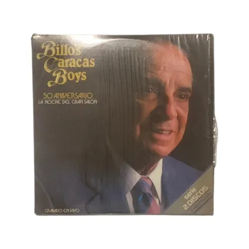 Billo's Caracas Boys  50 Aniversario - Disqueras Unidas 