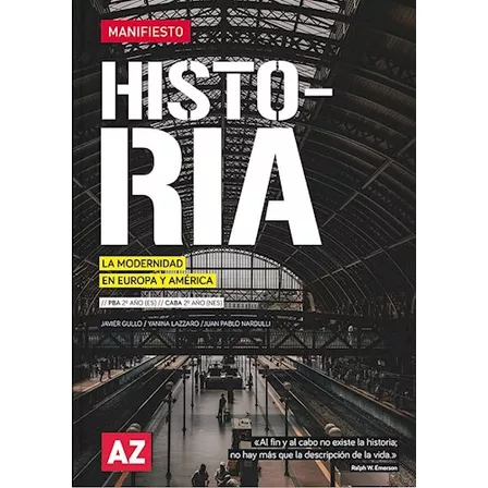 Historia 2 Manifiesto. La Modernidad En Europa America -2020, De Javier Gullo. Editorial Az, Tapa Blanda En Español, 2020