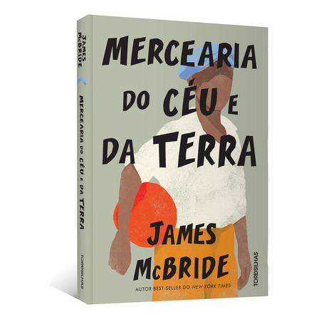 Mercearia Do Céu E Da Terra, De Mcbride, James. Editorial Tordesilhas, Capa Mole, Edição 1 Em Português, 2025 Mercearia Do Céu E Da Terra, De Mcbride, James. Editorial Tordesilhas, Capa Mole, Edição 1 Em Português, 2025