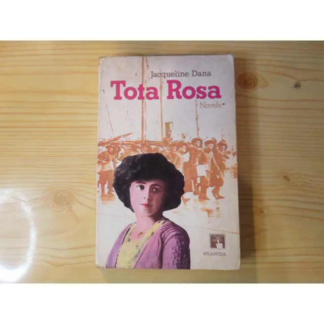Tota Rosa - Jacqueline Dana