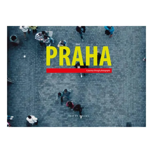 Libro: Love Praha: Photobook Un Viaje A Través De Imágenes D