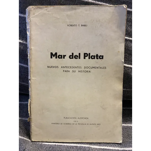 Mar Del Plata - Antecedentes Documentales Para Su Historia