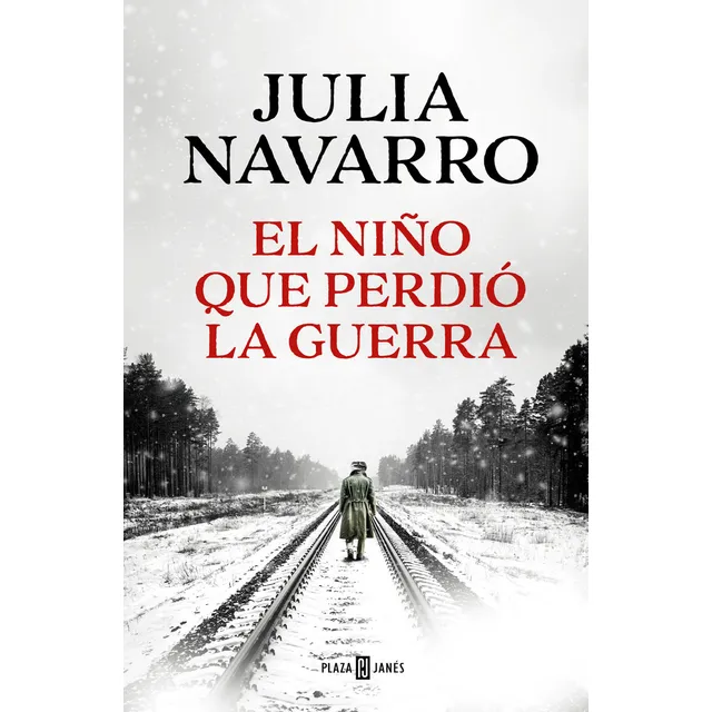 Libro el niño que perdió la guerra de Julia Navarro 01 Plaza & Janes