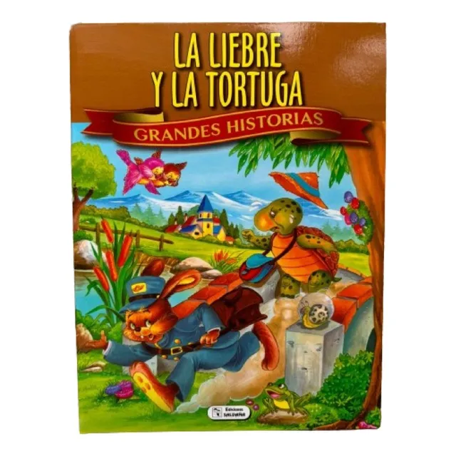 Libro La Liebre Y La Tortuga Grandes Historias Saldaña