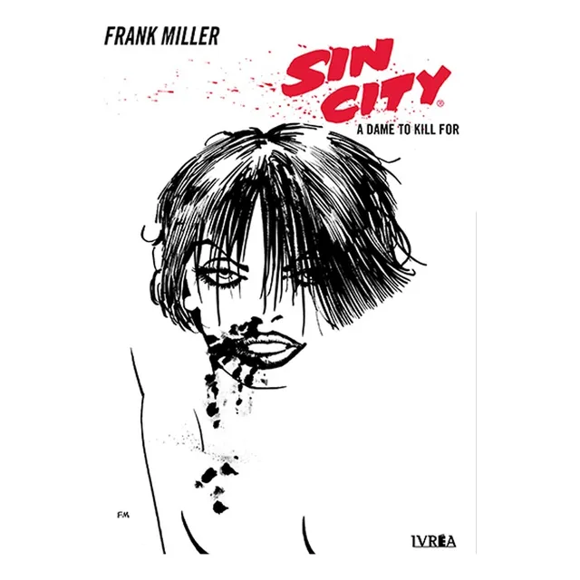Sin City 02: A Dame To Kill For - Frank Miller