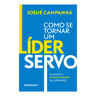 Como Se Tornar Um Líder Servo Como Se Tornar Um Líder Servo
