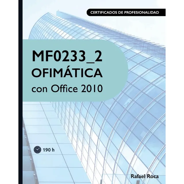Libro: Mf0233_2 Ofimática Con Office 2010 (spanish Edition)