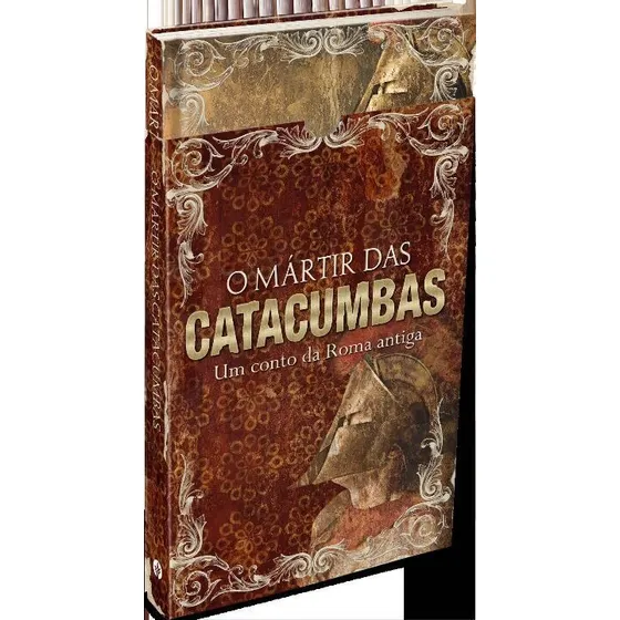 O Mártir Das Catacumbas - Ed. Presente