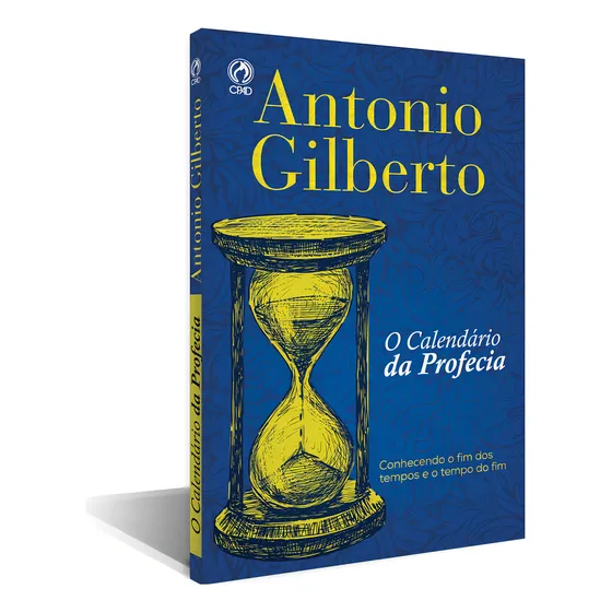 O calendário da profecia, de Silva, Antonio Gilberto da. Editorial CPAD, capa mole em português, 1985