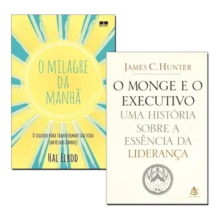 Livros O Milagre Da ManhĂŁ + O Monge E O Executivo Frete Livros O Milagre Da ManhĂŁ + O Monge E O Executivo Frete