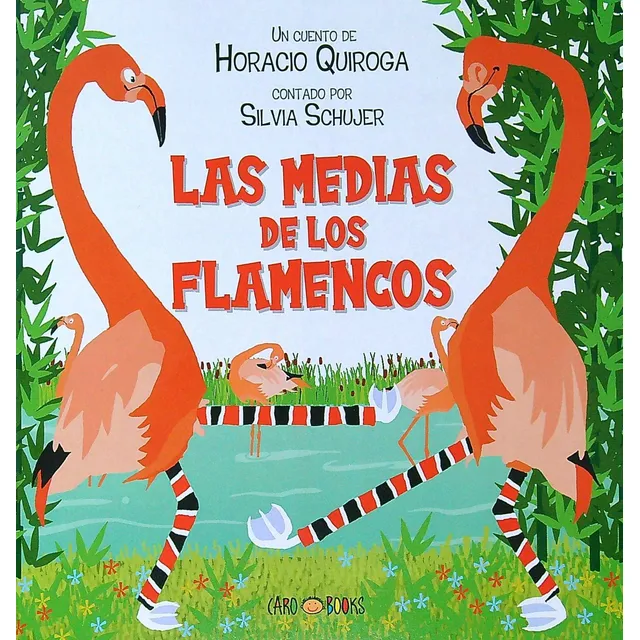 Las Medias De Los Flamencos - Horacio Quiroga, de Quiroga, Horacio. Editorial Artemisa, tapa blanda en español, 2023