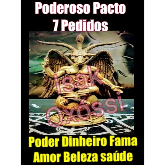 Pacto Supremo Com Lúcifer  Riqueza Amor Fama Amarração Poder