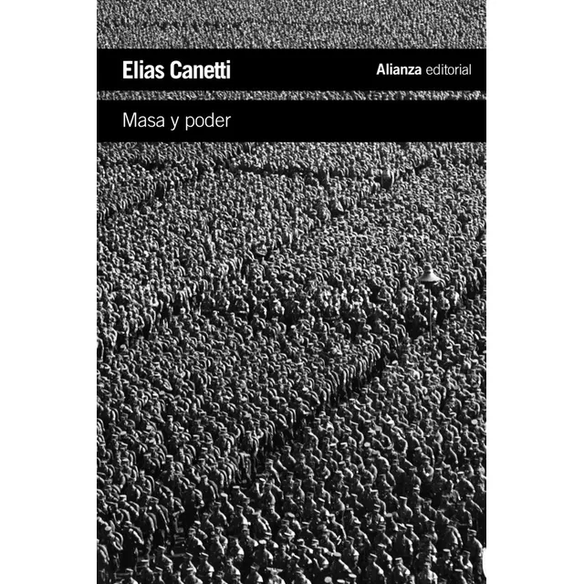 Elias Canetti Masa y poder Editorial Alianza