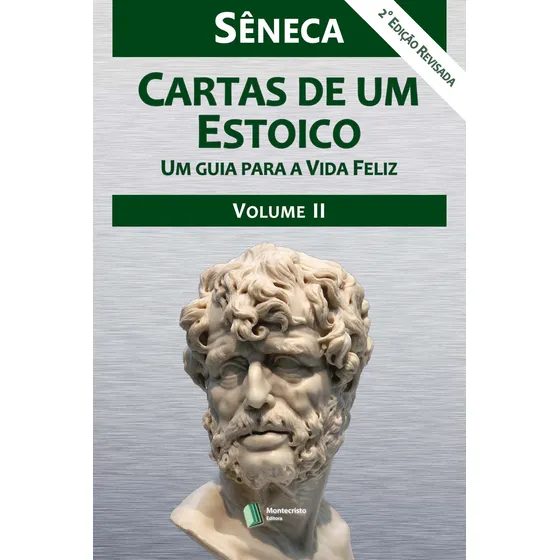 Cartas De Um Estoico - Volume Ii