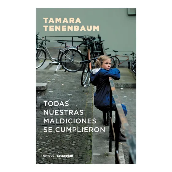 Todas Nuestras Maldiciones Se Cumplieron - Tenembaun, Tamara