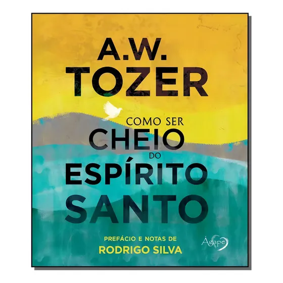 Livro Como Ser Cheio Do Espirito Santo | A.w.tozer