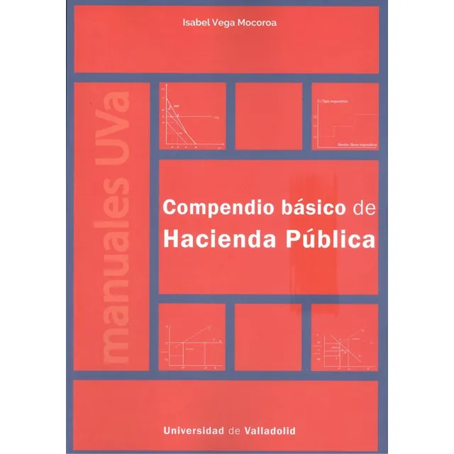 Compendio Basico De Hacienda Publica, De Vega Mocoroa, Isabel. Manuales Uva, Vol. 1. Editorial Universidad De Valladolid Uva, Tapa Blanda En Español
