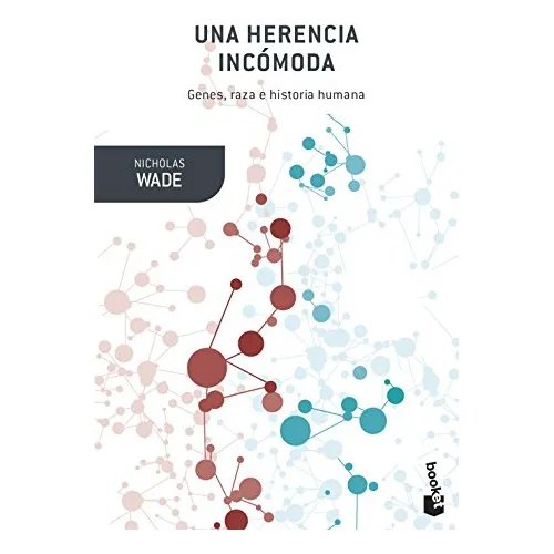 Una Herencia Incómoda (booket Ciencia)