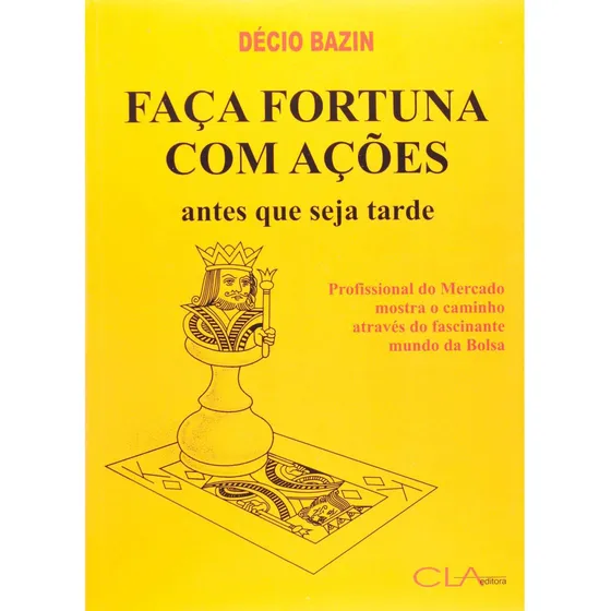 Faca Fortuna Com Acoes - Antes Que Seja Tarde