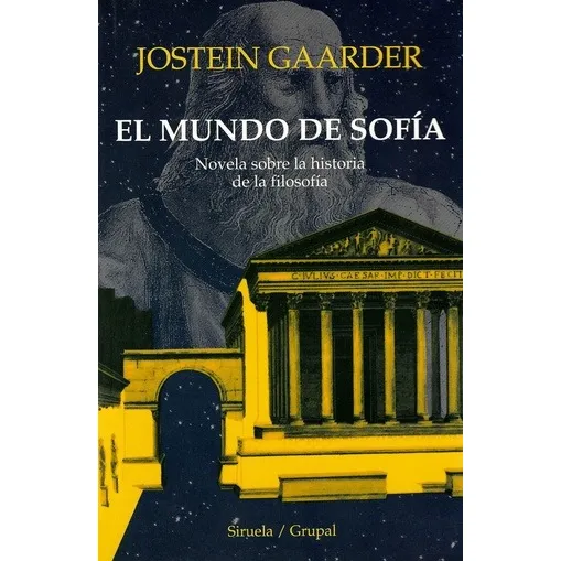 El Mundo de Sofía, de Gaarder, Jostein. Editorial SIRUELA/GRUPAL, tapa blanda en español, 2012