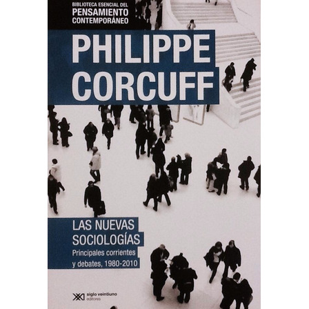 Las Nuevas Sociologías - Philippe Corcuff Las Nuevas Sociologías - Philippe Corcuff