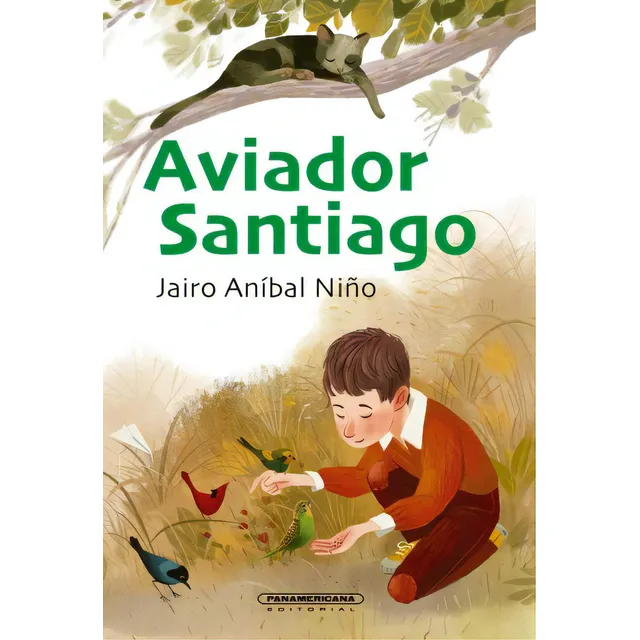 Aviador Santiago, De Jairo Aníbal Niño. 9583065569, Vol. 1. Editorial Editorial Panamericana Editorial, Tapa Dura, Edición 2022 En Español, 2022
