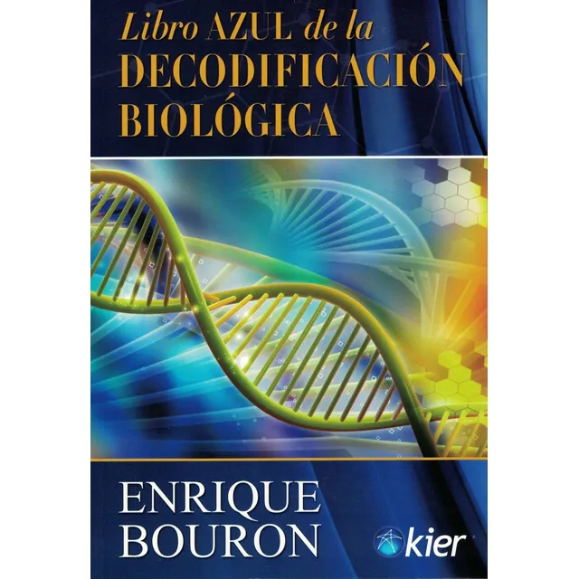 Libro Azul De La Decodificación Biológica - Enrique Bouron