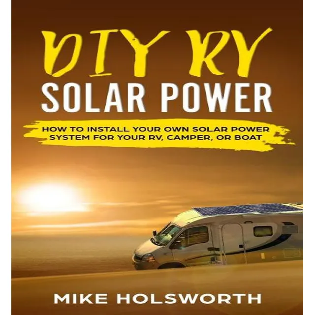 Libro Diy Rv Solar Power : How To Install Your Own Solar ...