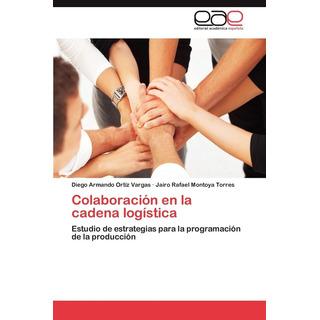 Libro: Colaboración En La Cadena Logística: Estudio De Para Libro: Colaboración En La Cadena Logística: Estudio De Para