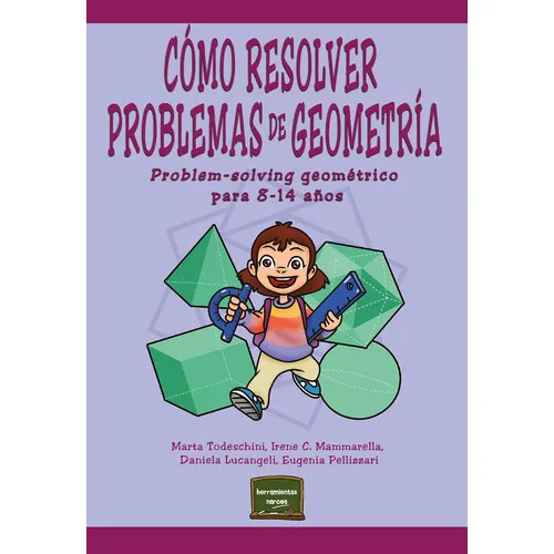 Cómo Resolver Problemas De Geometría, De Marta Todeschini Y Otros. Editorial Narcea, Tapa Blanda, Edición 1 En Español, 2019