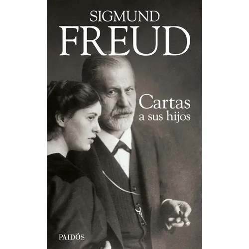 Cartas A Sus Hijos, De Sigmund, Freud. Editorial Paidós En Español