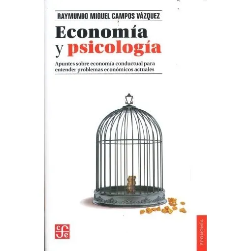 Economía Y Psicología - Raymundo Campos Vázquez -